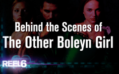 Sony Movie Channel Original - Reel 6 - The Other Boleyn Girl