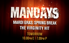 Mandays - Mardi Gras Spring Break - The Virginity Hit